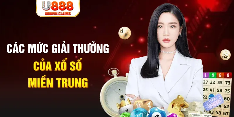 Các mức giải thưởng của xổ số miền Trung