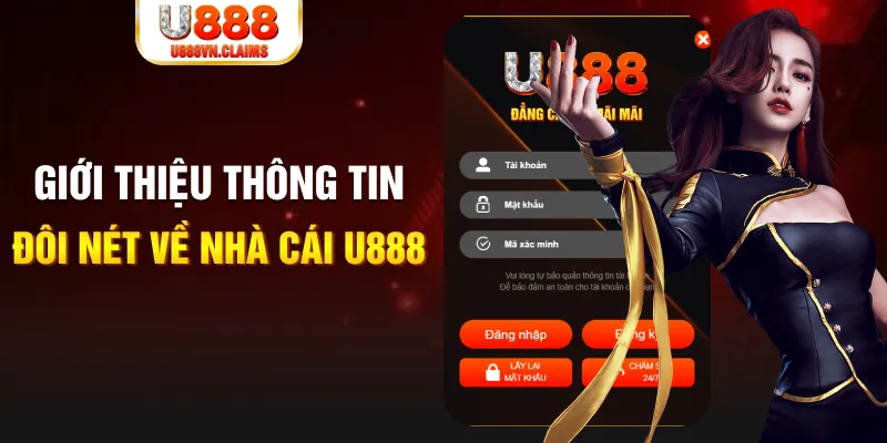 Giới thiệu thông tin đôi nét về nhà cái U888
