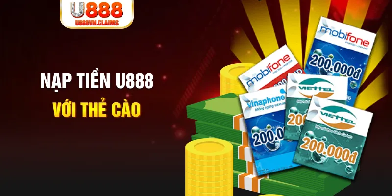 Nạp tiền U888 với thẻ cào