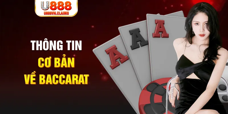 Thông tin cơ bản về Baccarat